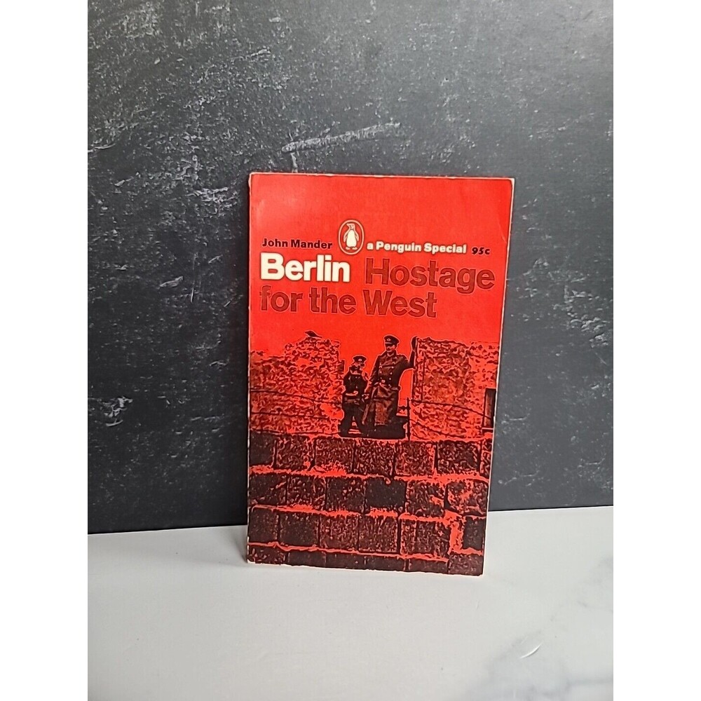 Berlin Hostage For The West Paperback